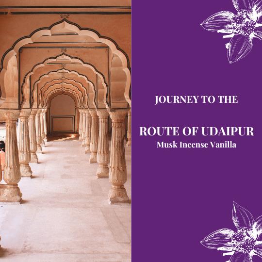 Journey to the Route of Udaipur - Musk Incense Vanilla